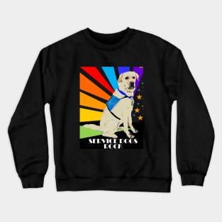 Service Dogs Rock Crewneck Sweatshirt